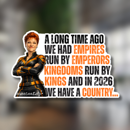 In 2026 We Have a Country... UV Vinyl Sticker [Limited Edition]