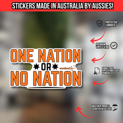 One Nation or No Nation [ New ] - UV Vinyl Sticker [Limited Edition]