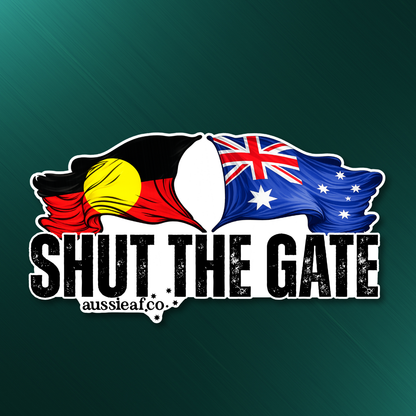 Shut the Gate Australian/Aboriginal Flag UV Vinyl Bumper Sticker [Limited Edition]