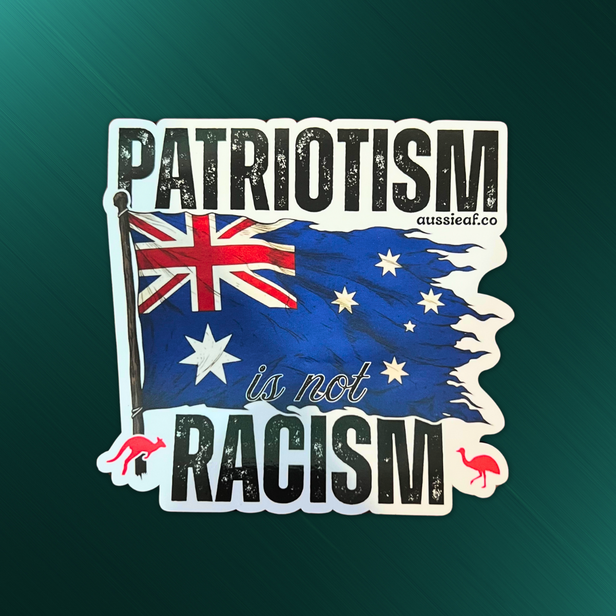 Patriotism is Not Racism V2 Australian Flag UV Vinyl Bumper Sticker [Limited Edition]