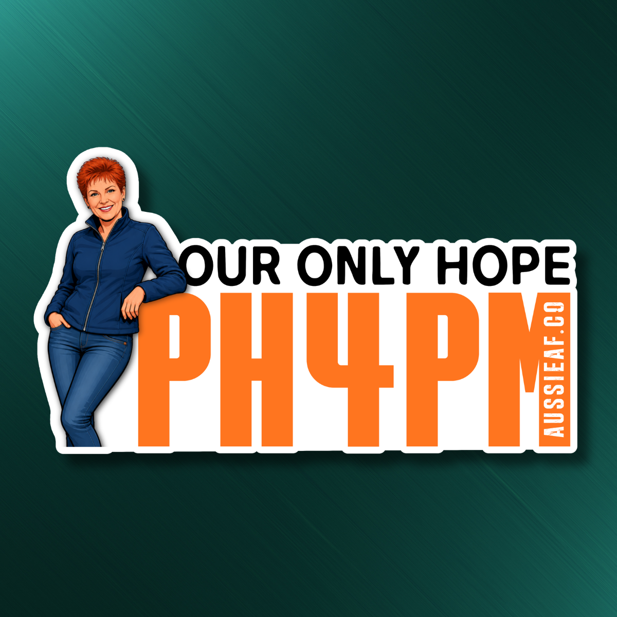 PH4PM Pauline Hanson/One Nation UV Vinyl Sticker [Limited Edition]