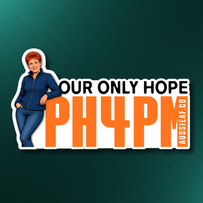 PH4PM Pauline Hanson/One Nation UV Vinyl Sticker [Limited Edition]