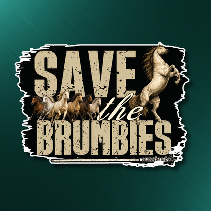 Save the Brumbies.. UV Vinyl Sticker [Limited Edition]