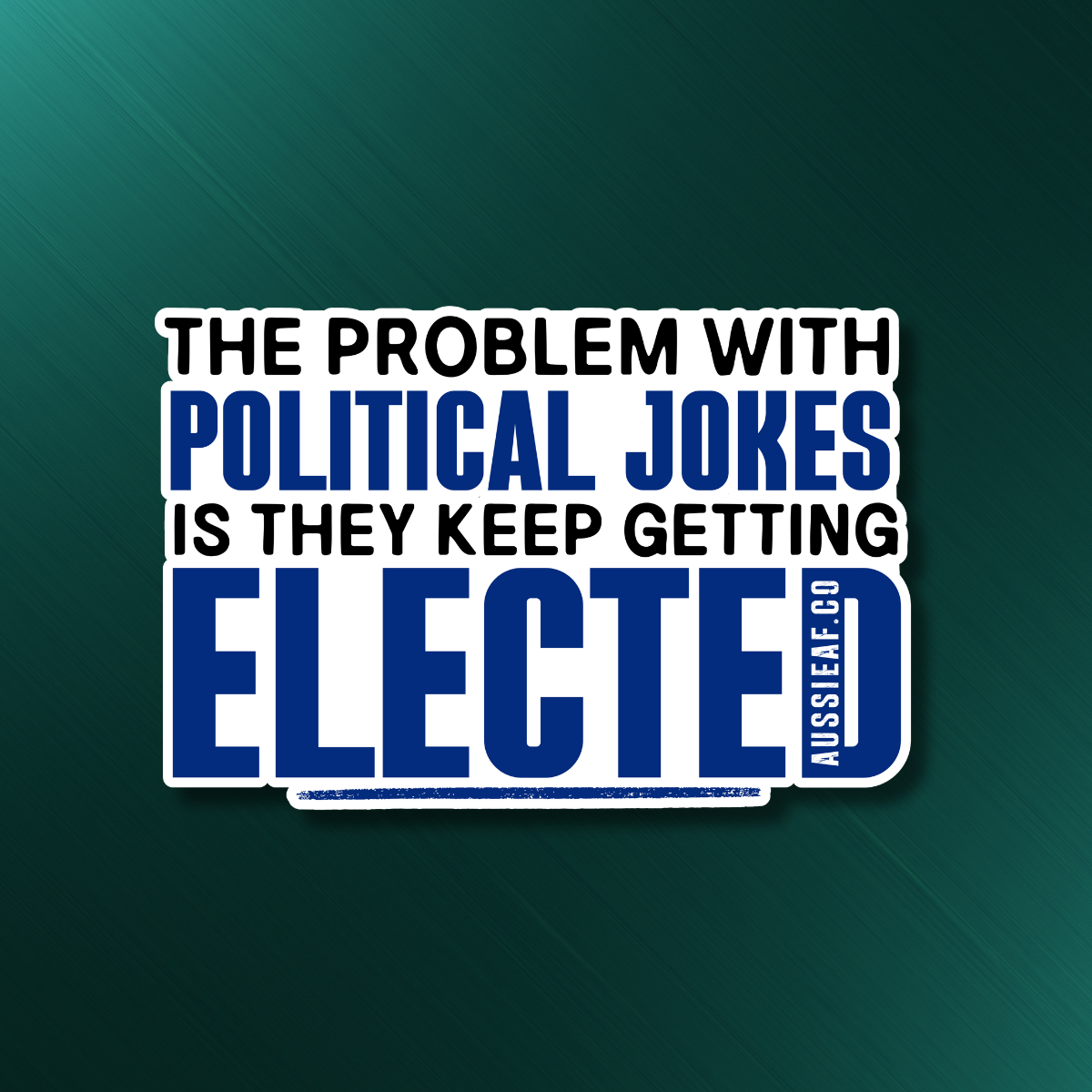 Political Jokes [ New ] - UV Vinyl Sticker [Limited Edition]