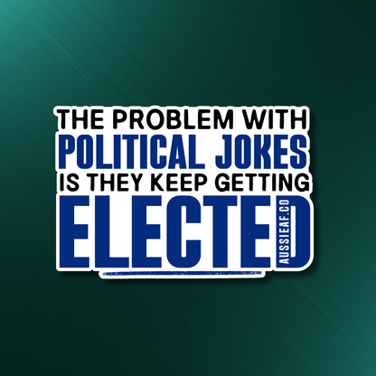 Political Jokes [ New ] - UV Vinyl Sticker [Limited Edition]