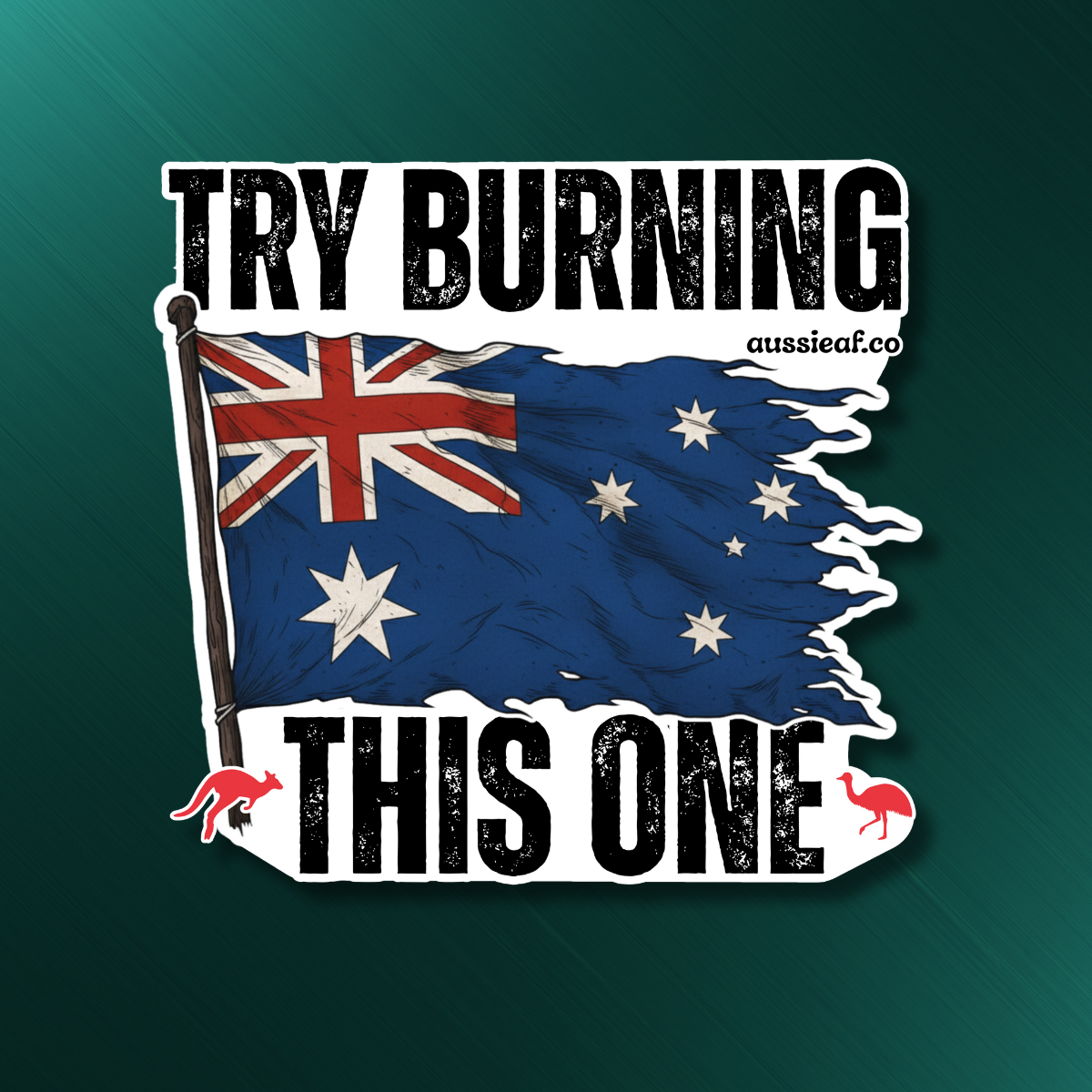 Try Burning This One V2 Australian Flag UV Vinyl Bumper Sticker [Limited Edition]