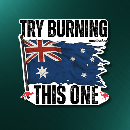Try Burning This One V2 Australian Flag UV Vinyl Bumper Sticker [Limited Edition]