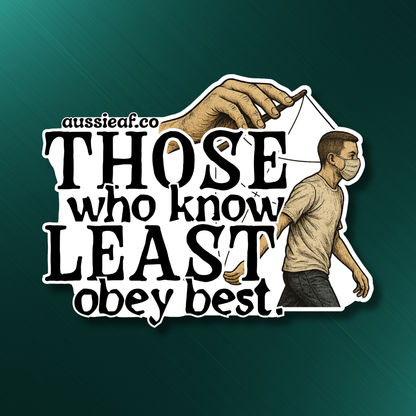 Those Who Know Least UV Vinyl Bumper Sticker [Limited Edition]