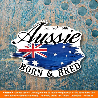 Aussie Born & Bred - UV Vinyl Sticker [Limited Edition]