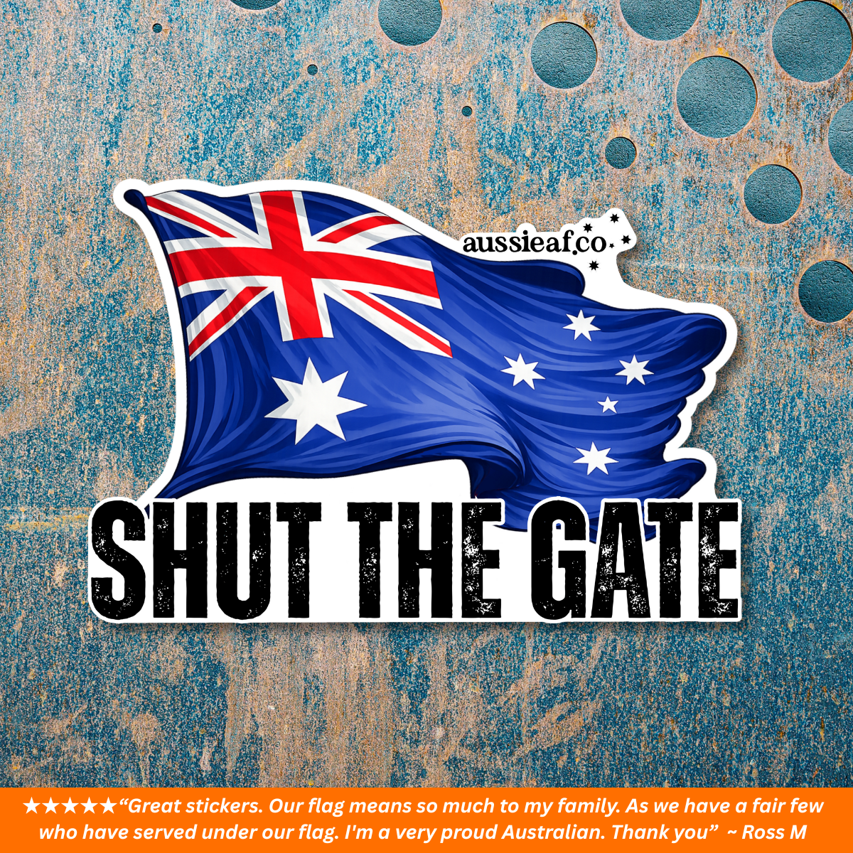 Shut the Gate V3 Australian Flag UV Vinyl Bumper Sticker [Limited Edition]