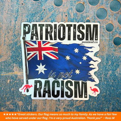 Patriotism is Not Racism V2 Australian Flag UV Vinyl Bumper Sticker [Limited Edition]