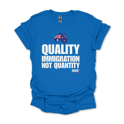 Quality Immigration, Not Quantity Australia Shirt