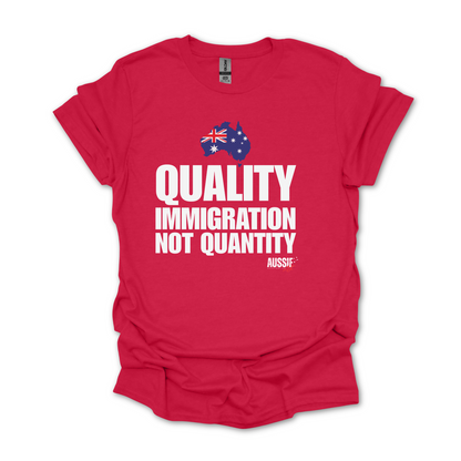Quality Immigration, Not Quantity Australia Shirt