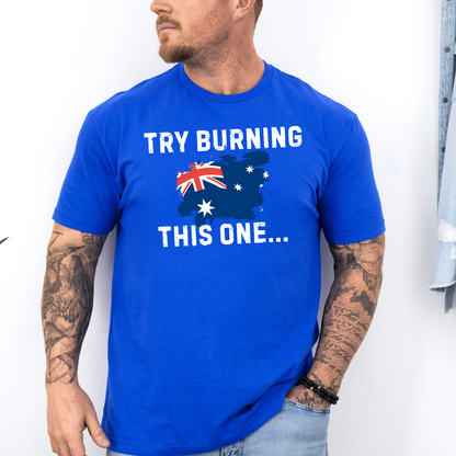 Try Burning This One Australian Flag Shirt