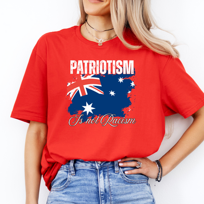 Patriotism is Not Racism Australian Patriot Flag Unisex Shirt V2