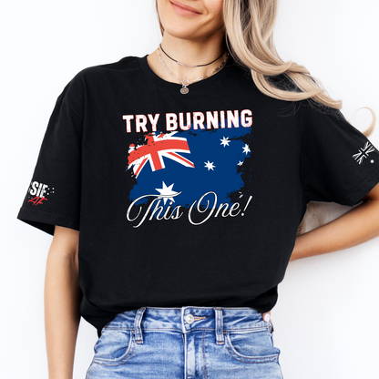 Try Burning This One Australian Flag Patriot Unisex T-Shirt with Sleeve Printing