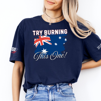 Try Burning This One Australian Flag Patriot Unisex T-Shirt with Sleeve Printing