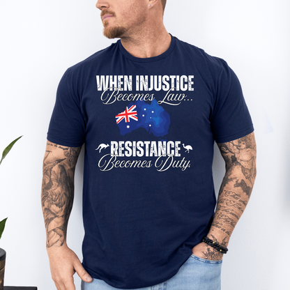 When Injustice Becomes Law Australian Flag Unisex Shirt V2