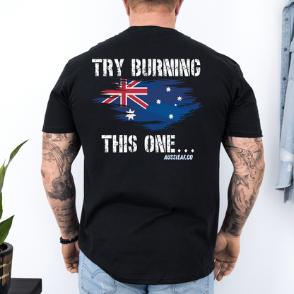 Try Burning This One Australian Flag Unisex BACK Print Shirt