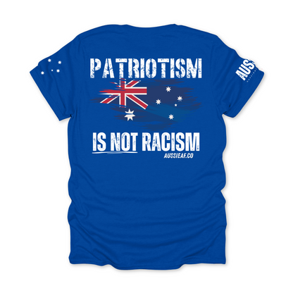 Patriotism Is Not Racism Aussie Flag Unisex T-Shirt with BACK & Sleeve Printing