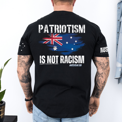 Patriotism Is Not Racism Aussie Flag Unisex T-Shirt with BACK & Sleeve Printing