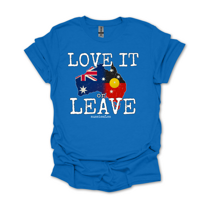 Love it or Leave Australian/Aboriginal Flag Unisex Shirt