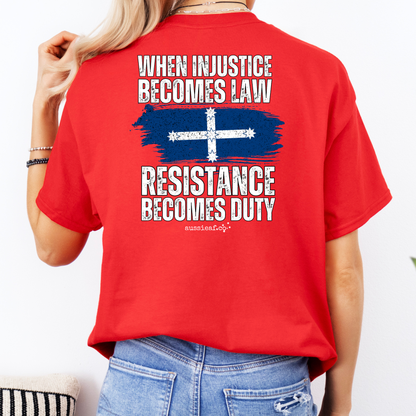 When Injustice Becomes Law, Resistance Becomes Duty Eureka Flag Unisex BACK Print Shirt