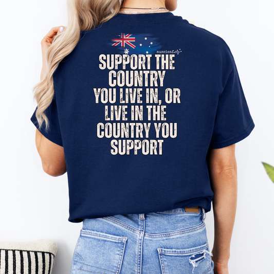 Support the Country You Live In Australian Flag Unisex BACK Print Shirt