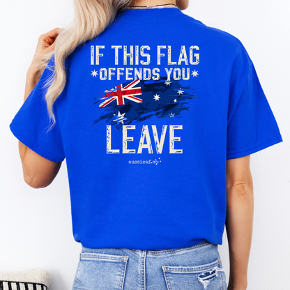 If This Flag Offends You, Leave - Australian Flag Unisex BACK Print Shirt