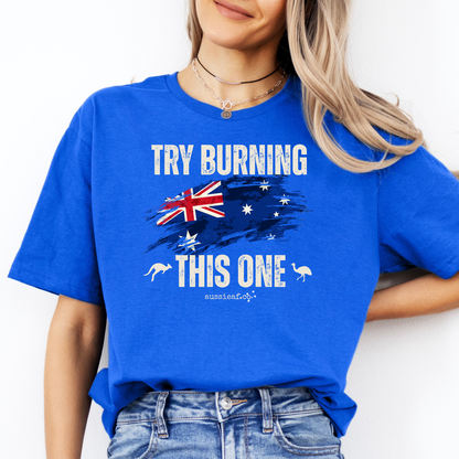 Try Burning This One Australian Flag Unisex FRONT Print Shirt
