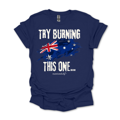 Try Burning This One Australian Flag Unisex FRONT Print Shirt V3