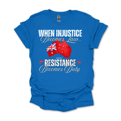 When Injustice Becomes Law Australian Federal Flag Unisex FRONT Print Shirt V3