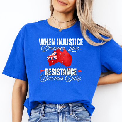When Injustice Becomes Law Australian Federal Flag Unisex FRONT Print Shirt V3