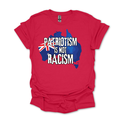 Patriotism is not Racism Australian Flag Unisex FRONT Print Shirt V3