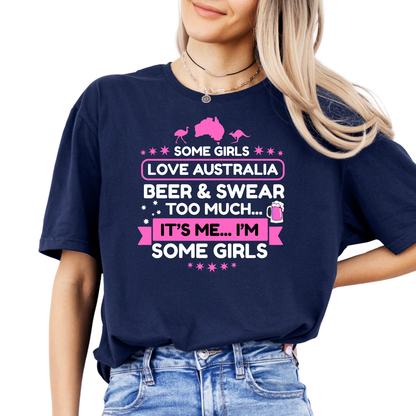 Some Girls Love Australia, Beer & Swear Too Much FRONT Print Shirt