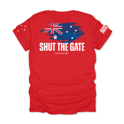 Shut the Gate Australian Flag Unisex BACK & Sleeve Printing