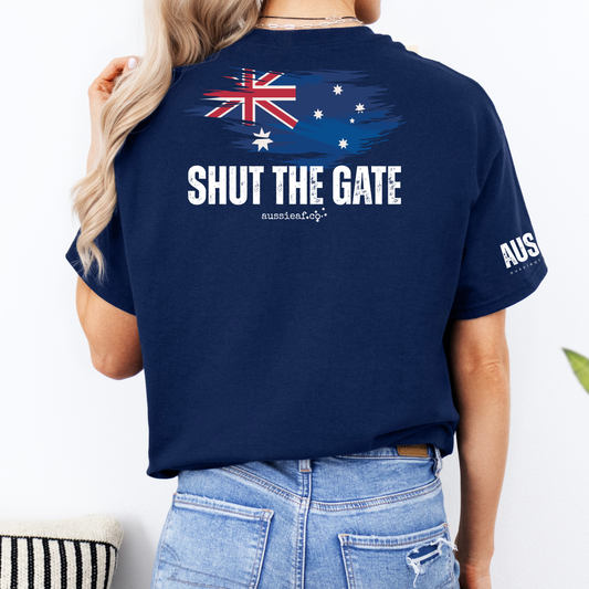 Shut the Gate Australian Flag Unisex BACK & Sleeve Printing