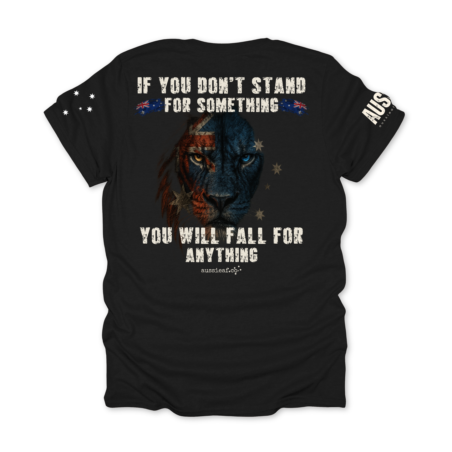 If You Don't Stand For Something Unisex BACK & Sleeve Printing