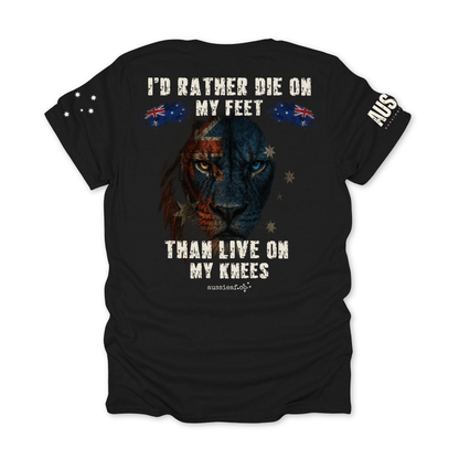 I'd Rather Die on My Feet Than Live on My Knees Unisex BACK & Sleeve Printing