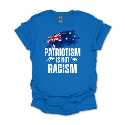 Patriotism is Not Racism New Unisex FRONT Print Shirt