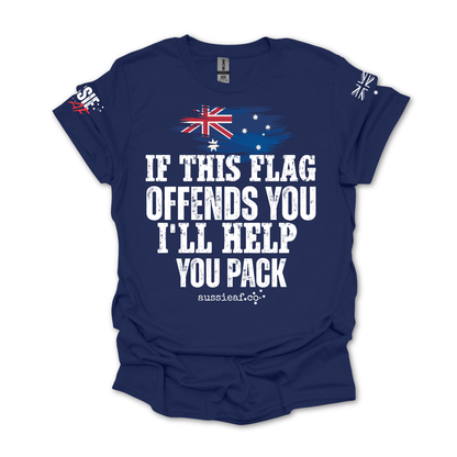 If This Flag Offends You I’ll Help You Pack Shirt - Aussie Flag T-Shirt | Patriotic Australia Tee | Proud Aussie Gift for Men & Women