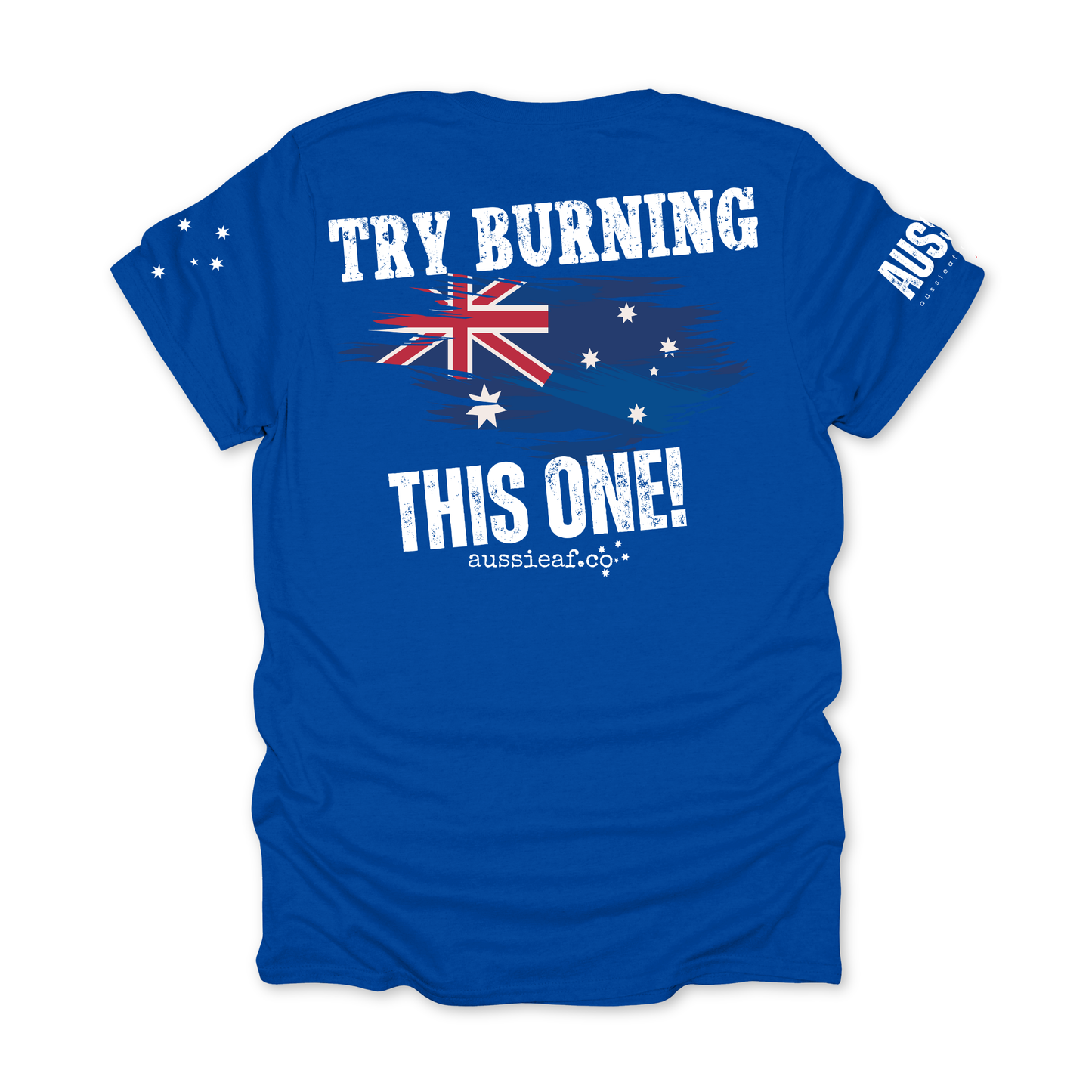 Try Burning This One Australian Flag Unisex T-Shirt with Sleeve Printing
