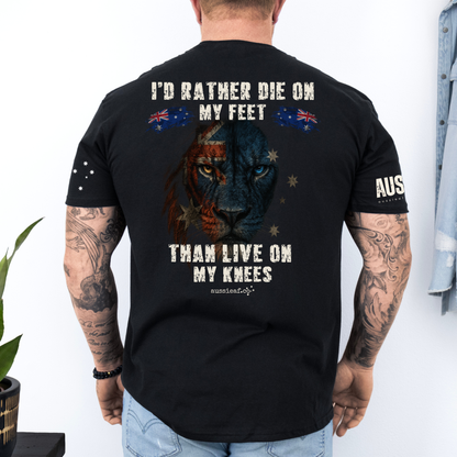 I'd Rather Die on My Feet Than Live on My Knees Unisex BACK, Front & Sleeve Printing