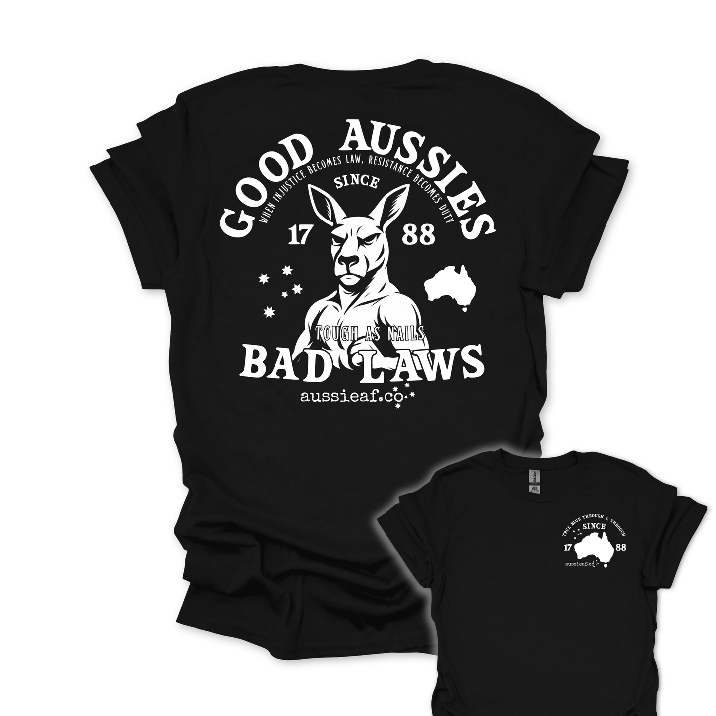 Good Aussies Bad Laws T Shirt | Patriotic Aussie Shirt with Kangaroo Design | Australian Pride Tee for Men and Women | AussieAF Clothing