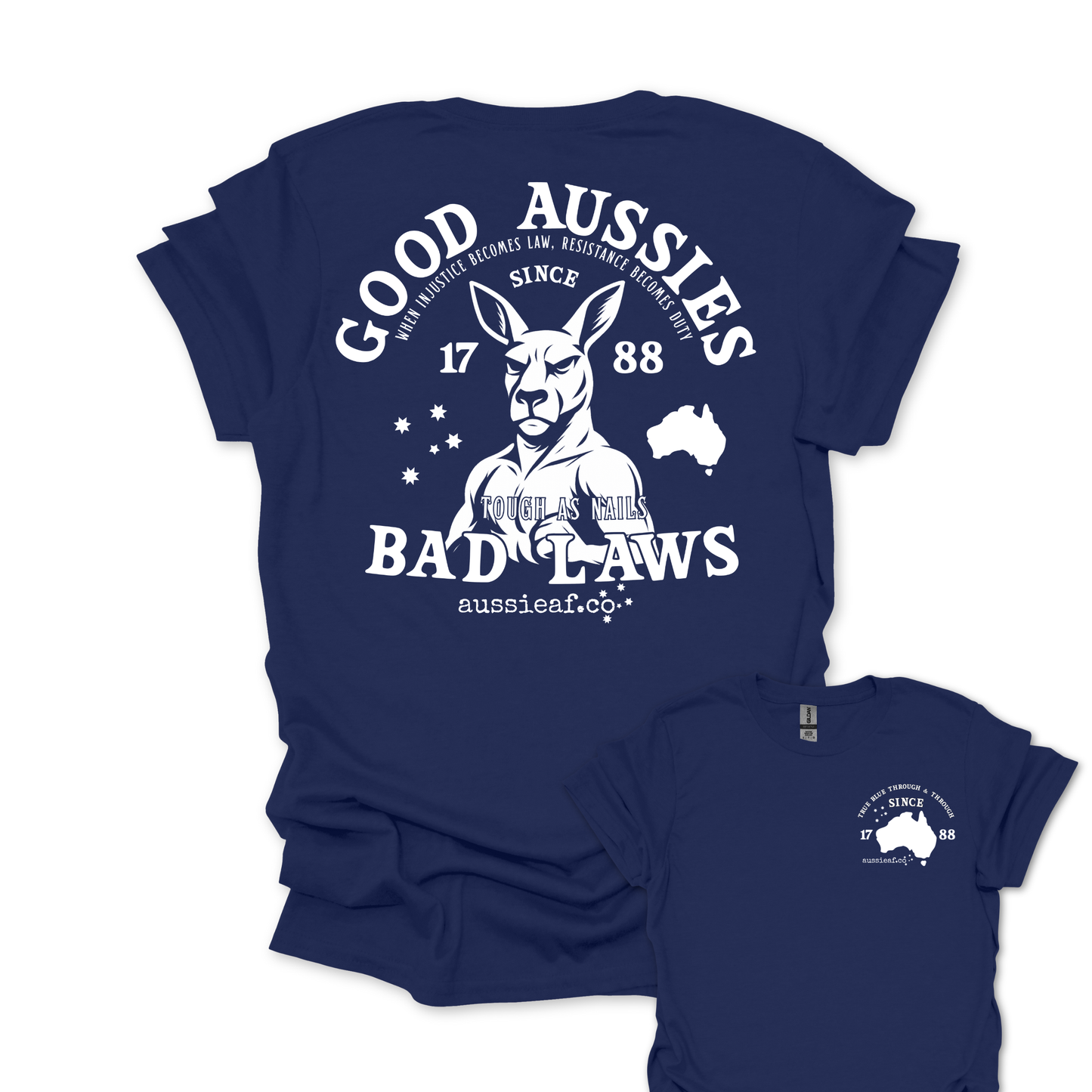 Good Aussies Bad Laws T Shirt | Patriotic Aussie Shirt with Kangaroo Design | Australian Pride Tee for Men and Women | AussieAF Clothing