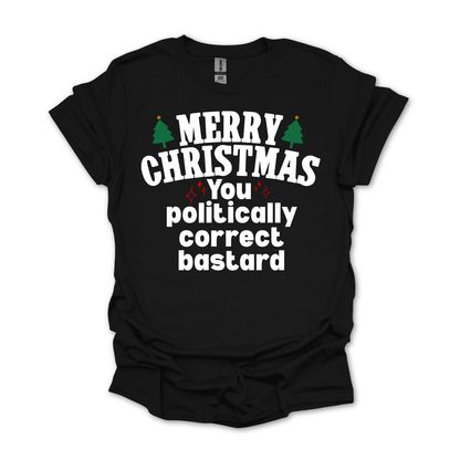 Merry Christmas You Politically Correct T Shirt | Aussie Political Christmas Shirt | AussieAF Clothing