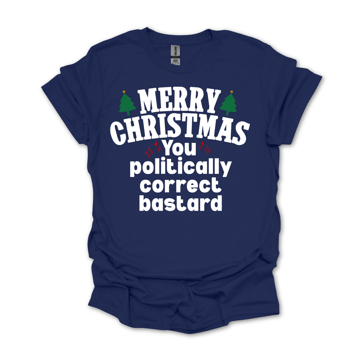 Merry Christmas You Politically Correct T Shirt | Aussie Political Christmas Shirt | AussieAF Clothing