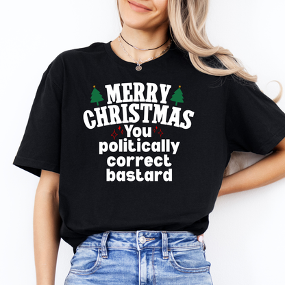 Merry Christmas You Politically Correct T Shirt | Aussie Political Christmas Shirt | AussieAF Clothing