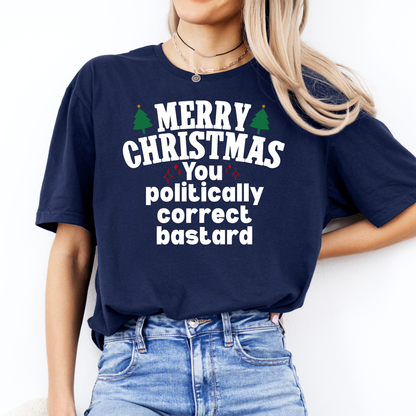 Merry Christmas You Politically Correct T Shirt | Aussie Political Christmas Shirt | AussieAF Clothing