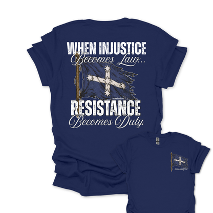 When Injustice Becomes Law Eureka Flag Shirt